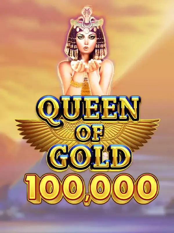 Pragmatic : Queen of Gold 100,000 - QUEENBET138