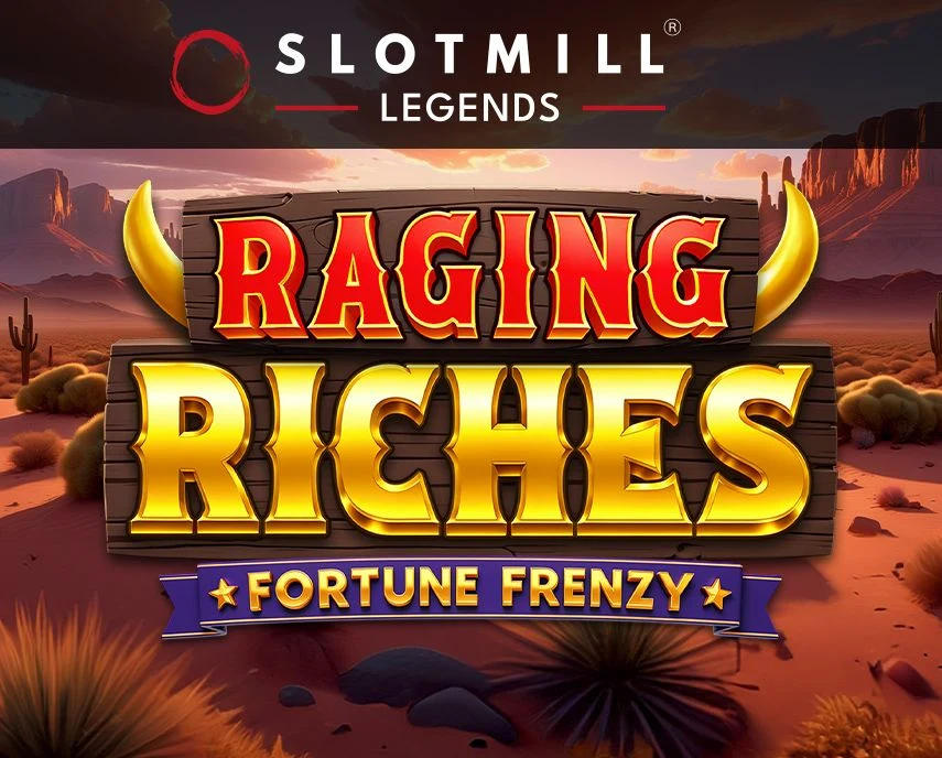 Slotmill : Raging Riches - QUEENBET138