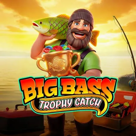 Pragmatic : Big Bass Trophy Catch - QUEENBET138